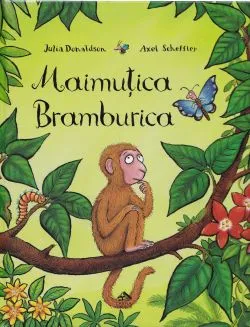Maimutica Bramburica de Axel Scheffler