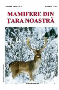 Mamifere din tara noastra de Iuliana Simulescu