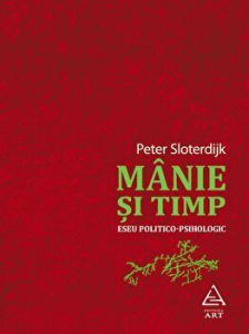 Manie si timp. Eseu politico-psihologic