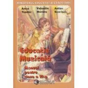 Manual Educatie Muzicala pentru clasa a 6-a de Anca Toader