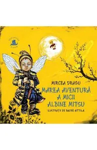 Marea aventura a micii albine Mitsu de Bajko Attila