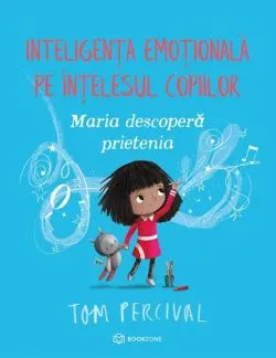 Maria descopera prietenia de Tom Percival