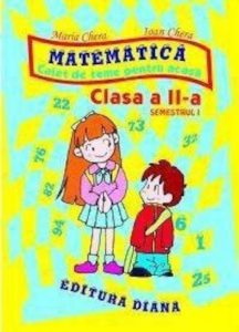 Matematica - Caiet de teme pentru acasa - Cls. II - Sem. I