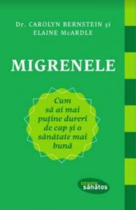 Migrenele. Cum sa ai mai putine dureri de cap si o sanatate mai buna