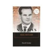 N-am spus Heil Hitler! de Paul Cieslar