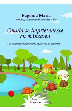 Omnia se imprieteneste cu mancarea