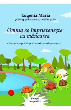 Omnia se imprieteneste cu mancarea de Eugenia Maria