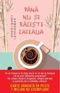 Pana nu se raceste cafeaua de Toshikazu Kawaguchi