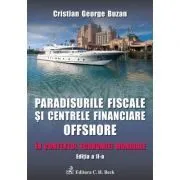 Paradisurile fiscale si centrele financiare offshore. Editia 2 de Cristian George Buzan
