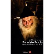 Parintele Proclu asa cum l-am cunoscut