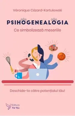 Psihogenealogia de Veronique Cezard-Kortulewski