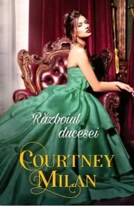 Razboiul ducesei de Courtney Milan