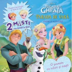 Regatul de gheata. Parada de vara. O poveste cu roluri si masti