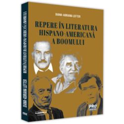 Repere în literatura hispano-americană a boomului