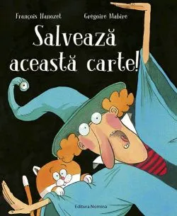 Salveaza aceasta carte! de Gregoire Mabire