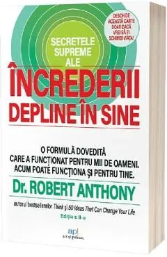 Secretele supreme ale increderii depline in sine de Robert Anthony