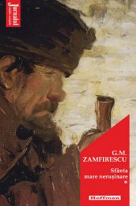 Sfanta mare nerusinare, vol 1 - George Mihail Zamfirescu, Editia 2021