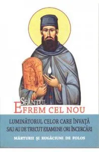 Sfantul Efrem cel Nou de Luminatorul celor care invata sau au de trecut examene ori incercari