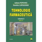 Tehnologie farmaceutica Volumul 2