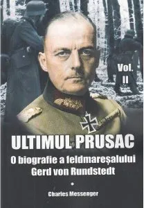 Ultimul prusac - Volumul 2 de Charles Messenger
