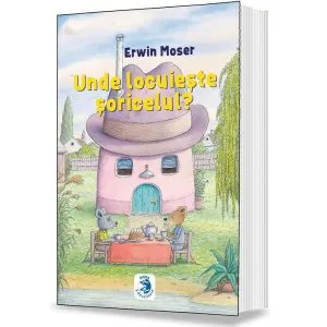 Unde locuieste soricelul? de Erwin Moser