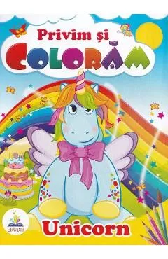 Unicorn. Privim si coloram de Autor Anonim