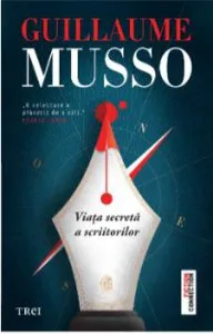 Viata secreta a scriitorilor de Guillaume Musso