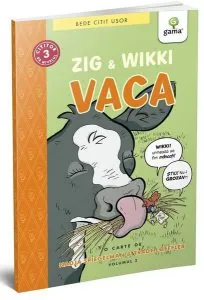 Zig și Wikki: Vaca (volumul 2). BeDe citit ușor, nivelul 3 de Trade Loeffler