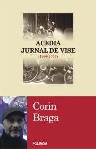 Acedia. Jurnal de vise de Corin Braga