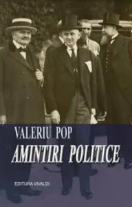 Amintiri politice de Valeriu Pop
