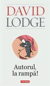 Autorul, la rampa! de David Lodge