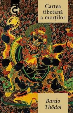 Bardo Thodol - Cartea tibetană a morților de Lingpa Karma