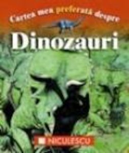 Cartea mea preferata despre dinozauri