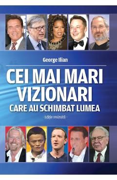Cei mai mari vizionari care au schimbat lumea