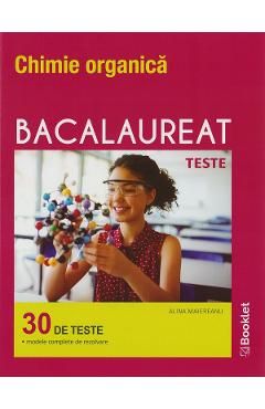 Chimie organica. Bacalaureat 30 de teste