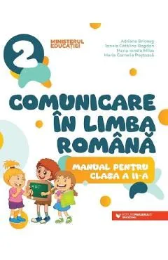 Comunicare in limba romana - Clasa 2 - Manual de Maria Ionela Milos