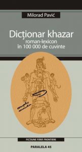 Dictionar Khazar - Roman-Lexicon in 100 000 de cuvinte