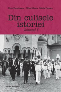 Din culisele istoriei, Volumul I