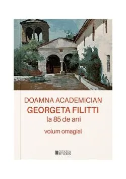 Doamna academician Georgeta Filitti la 85 de ani