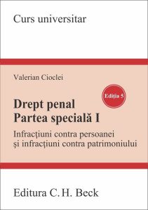 Drept penal. Partea specială I. Infracțiuni contra persoanei și infracțiuni contra patrimoniului