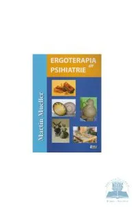 Ergoterapia in psihiatrie de Martin Mueller