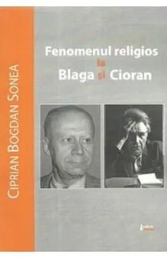 Fenomenul religios la Blaga si Cioran