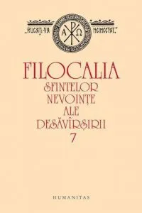 Filocalia sfintelor nevointe ale desavarsirii 7
