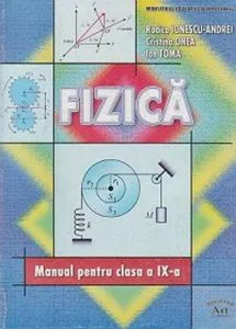 Fizica. Manual clasa a IX-a de Ion Toma