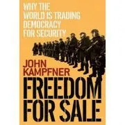 Freedom For Sale de John Kampfner