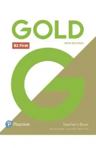 Gold New Edition B2 First Teacher's Book