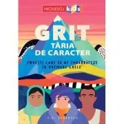 GRIT. Taria de caracter Povesti care sa ne imbarbateze in vremuri grele de S.E. Abramson