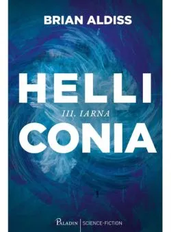 Helliconia Vol.3 Iarna de Brian Aldiss