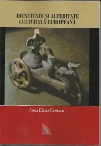 Identitate si alteritate culturala europeana. Studii de folclor comparat de Anca Elena Cpstaru