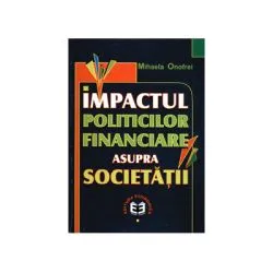 Impactul politicilor financiare asupra societatii de Mihaela Onofrei